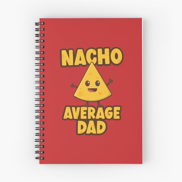 Item preview, Nacho Average Dad designed and sold by PaulSDesign.