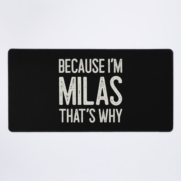 Item preview, Because I’m Milas That’s Why Funny Personalized Name designed and sold by MariosNydras.