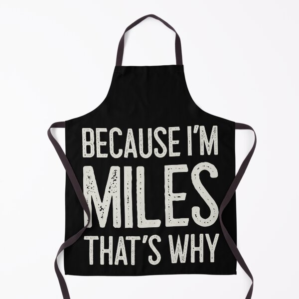 Item preview, Because I’m Miles That’s Why Funny Personalized Name designed and sold by MariosNydras.