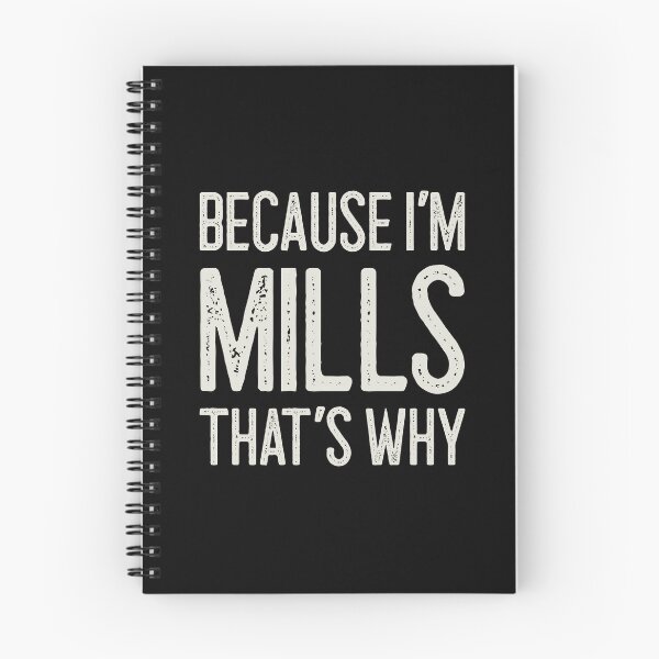 Item preview, Because I’m Mills That’s Why Funny Personalized Name designed and sold by MariosNydras.