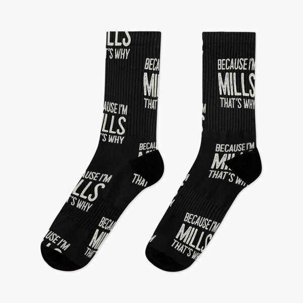 Item preview, Because I’m Mills That’s Why Funny Personalized Name designed and sold by MariosNydras.