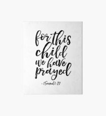 for this child we have prayed, 1 samuel 1:27 bible,scripture,kids gift,kids room decor,nursery decor,typography posters,quote printable,canvas,mugs Art Board