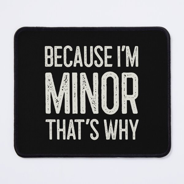 Item preview, Because I’m Minor That’s Why Funny Personalized Name designed and sold by MariosNydras.