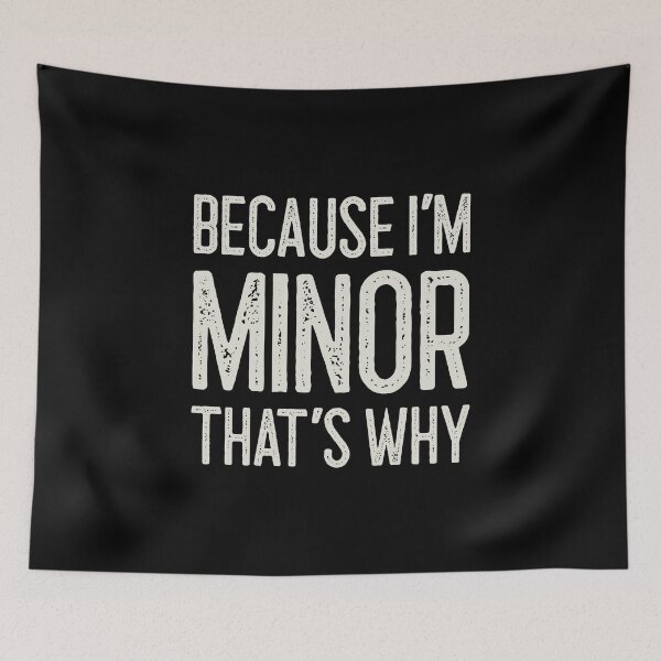Item preview, Because I’m Minor That’s Why Funny Personalized Name designed and sold by MariosNydras.
