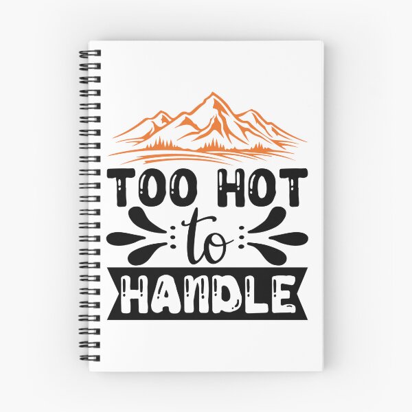 Item preview, TOO HOT TO HANDLE designed and sold by kapiks.