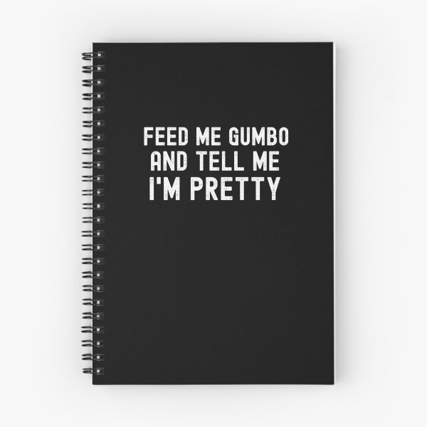 Item preview, Feed Me Gumbo And Tell Me I'm Pretty Funny Cajun Gumbo Lover designed and sold by CajunCreations.