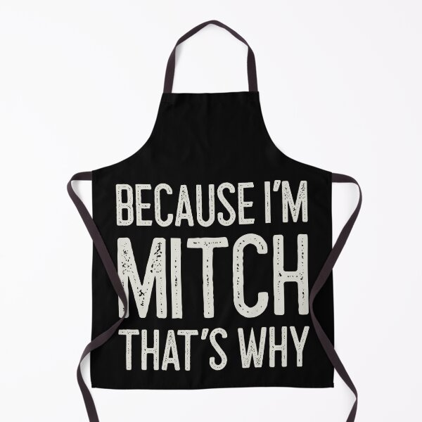 Item preview, Because I’m Mitch That’s Why Funny Personalized Name designed and sold by MariosNydras.