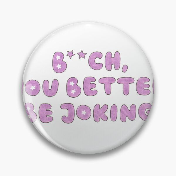 Item preview, You Better Be Joking designed and sold by RickytheUnicorn.