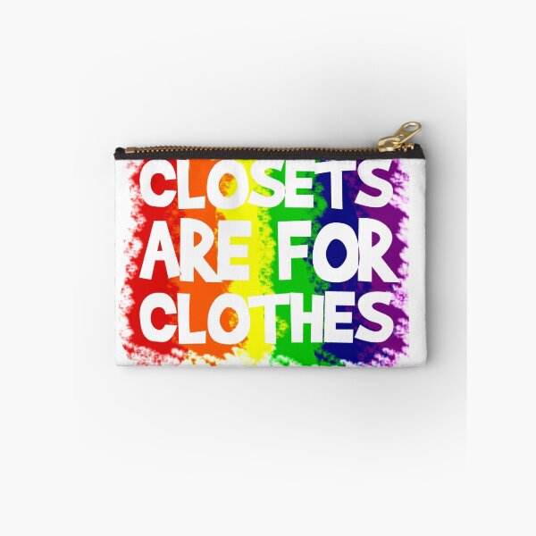 Item preview, Closets Are For Clothes designed and sold by CreativeStrike.