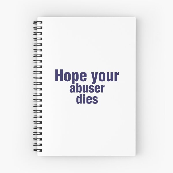 Item preview, Hope Your Abuser Dies - hope your abuser dies designed and sold by JenniaStore.