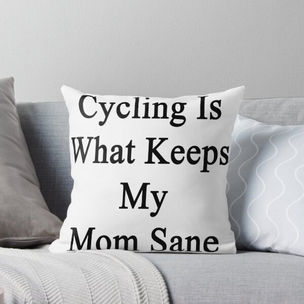 Aperçu de l'œuvre Cycling Is What Keeps My Mom Sane créée et vendue par supernova23.