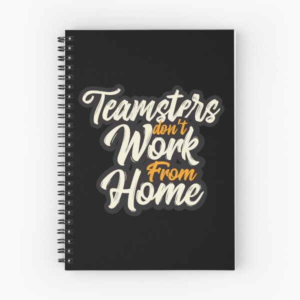 Item preview, Teamsters essential union worker, Teamster don't work from home, funny Trucker designed and sold by Cheeky Companions.