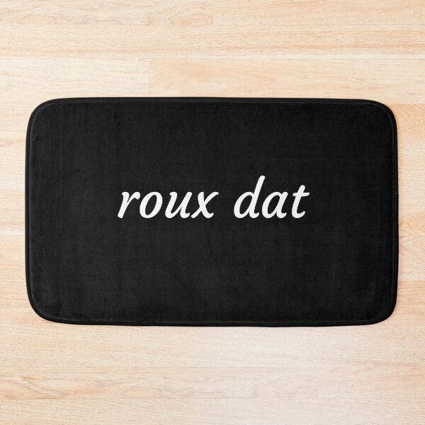 Item preview, Roux Dat Funny Gumbo Roux Cajun Roux designed and sold by CajunCreations.