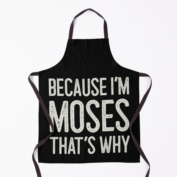 Item preview, Because I’m Moses That’s Why Funny Personalized Name designed and sold by MariosNydras.
