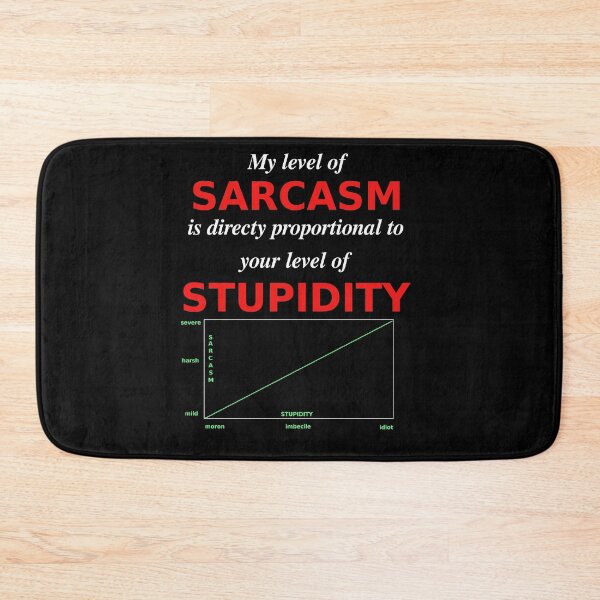 Item preview, My level of sarcasm designed and sold by Brad Chambers.