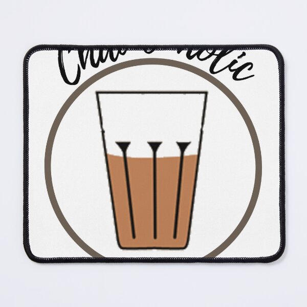 Item preview, Chai-o-holic | Chai tea quote designed and sold by Ace2ooo.