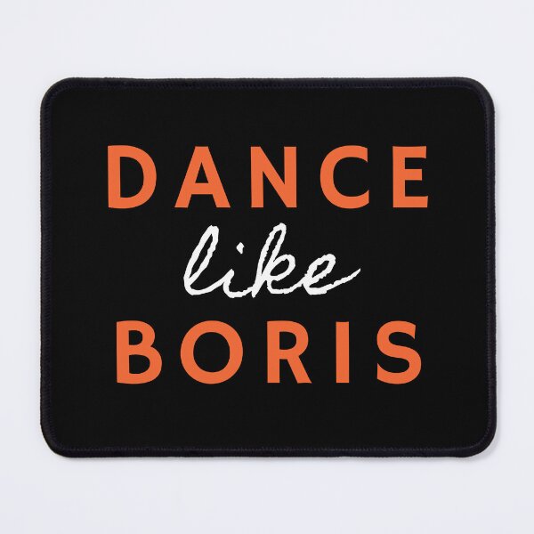 Item preview, Dance like Boris – funny quote – meme. Orange, white, black print. designed and sold by fowons.