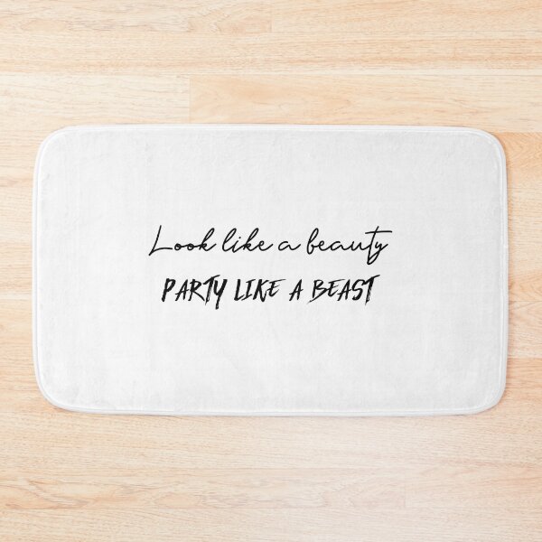 Item preview, Look Like A Beauty Party Like A Beast (black) designed and sold by Allyoudois.