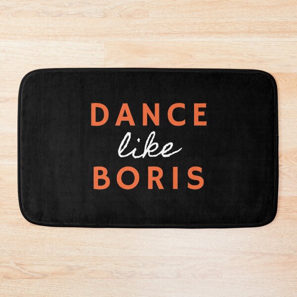 Item preview, Dance like Boris – funny quote – meme. Orange, white, black print. designed and sold by fowons.