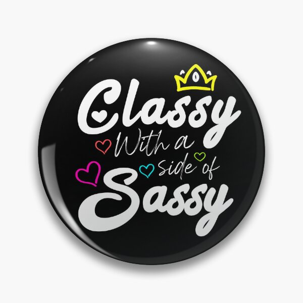 Item preview, Classy With A Side Of Sassy - Colored Version designed and sold by TiiNGA.