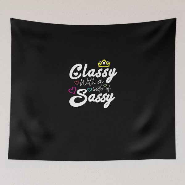 Item preview, Classy With A Side Of Sassy - Colored Version designed and sold by TiiNGA.