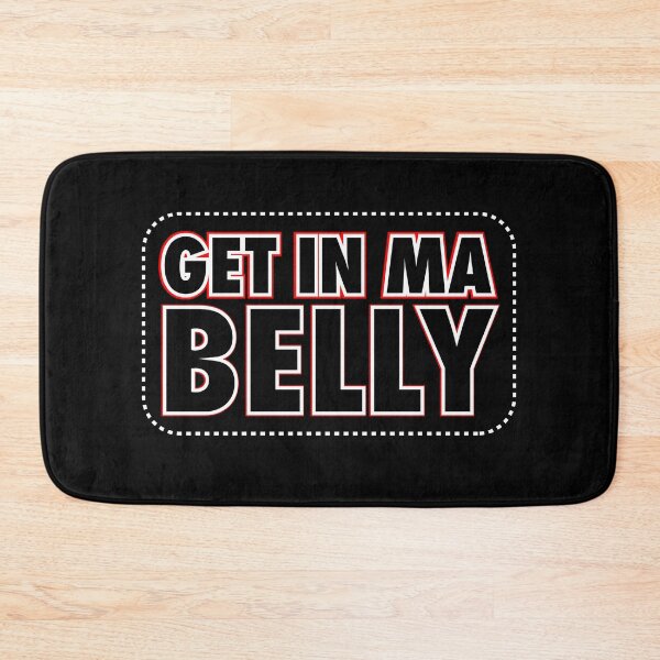 Item preview, Fat B*stard Quote Get in my Belly designed and sold by Meta Cortex.