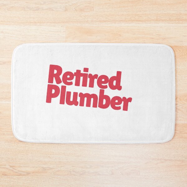 Item preview, Retired Plumber Perfect Gift For A Hardworking Plumber Who Retired designed and sold by NelleD.