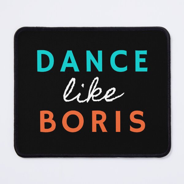 Item preview, Dance like Boris – funny quote – meme. Azure blue, orange, white print. designed and sold by fowons.