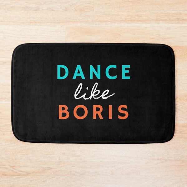 Item preview, Dance like Boris – funny quote – meme. Azure blue, orange, white print. designed and sold by fowons.