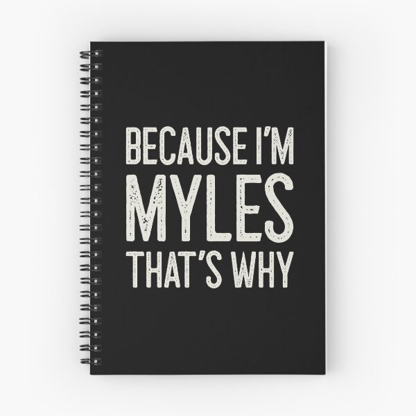 Item preview, Because I’m Myles That’s Why Funny Personalized Name designed and sold by MariosNydras.