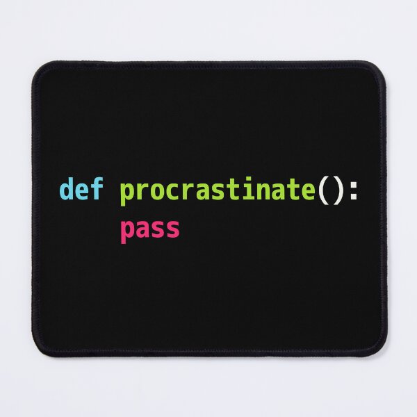 Item preview, Funny Python Code Pun Design - def procrastinate pass designed and sold by geeksta.