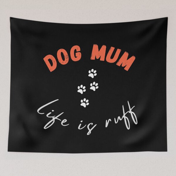 Item preview, dog mum life is ruff orange and white illustration designed and sold by Coolclassy.