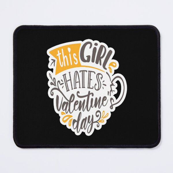 Item preview, This Girl Hates Valentine Day designed and sold by Tresh Store.