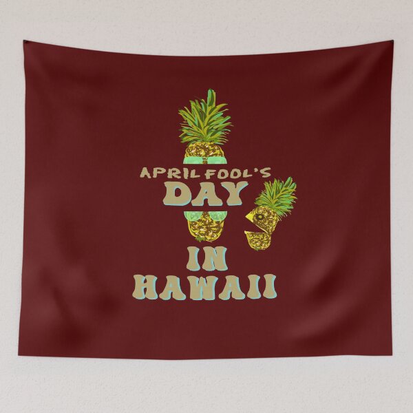 Item preview, April Fool's Day Pineapple in Hawaii designed and sold by vibeno1.