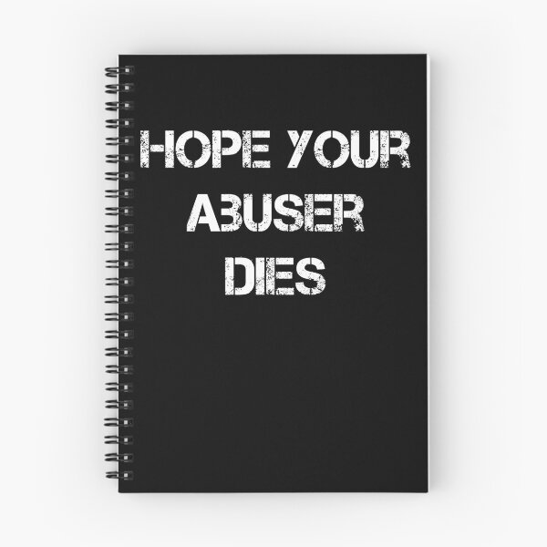 Item preview, hope your abuser dies  designed and sold by ShirtzTonight.