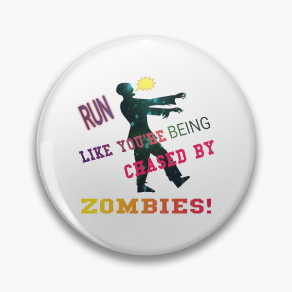 Item preview, Run like you're being chased by Zombies  designed and sold by Ideadesiging.