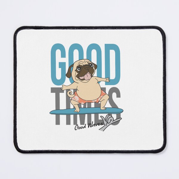 Item preview, Good Time Pug Life designed and sold by D3monic.