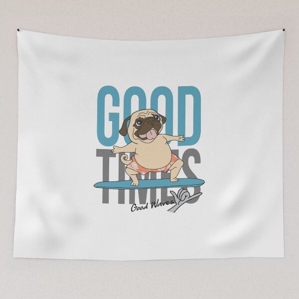 Item preview, Good Time Pug Life designed and sold by D3monic.