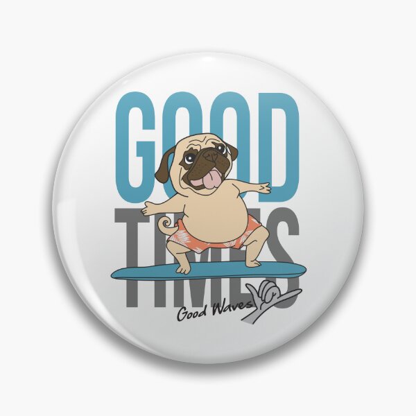 Item preview, Good Time Pug Life designed and sold by D3monic.