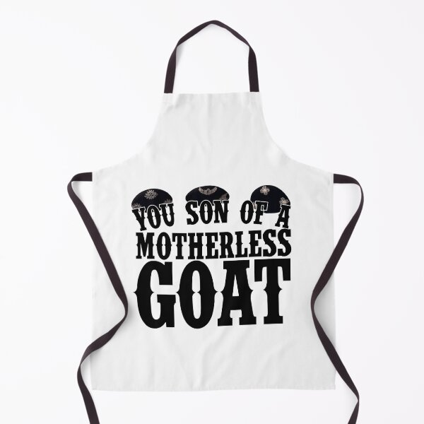 Item preview, You Son of a Motherless Goat Quote designed and sold by Meta Cortex.
