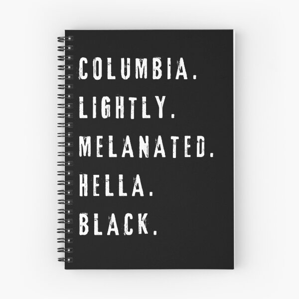 Item preview, Columbia Lightly Melanated Hella Black designed and sold by My-Queens-Store.