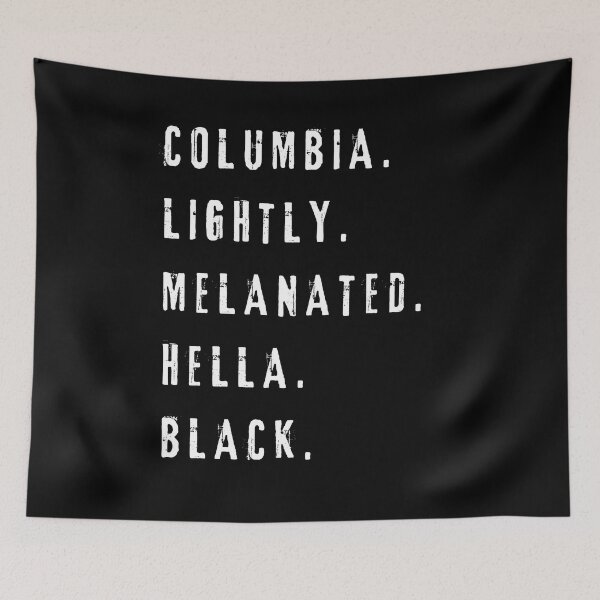 Item preview, Columbia Lightly Melanated Hella Black designed and sold by My-Queens-Store.