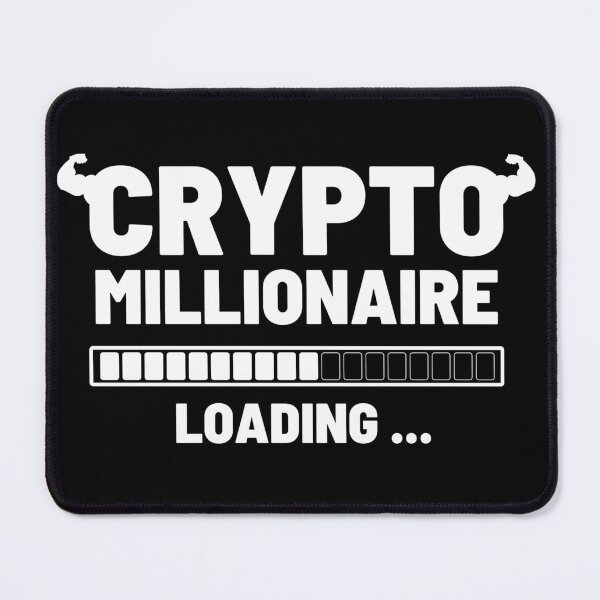 Item preview, Crypto Millionaire Loading Funny cryptocurrency Bitcoin Ethereum designed and sold by RanirO.