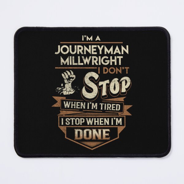 Item preview, Journeyman Millwright T Shirt - I Stop When Done Job Gift Item Tee designed and sold by natalinedk.