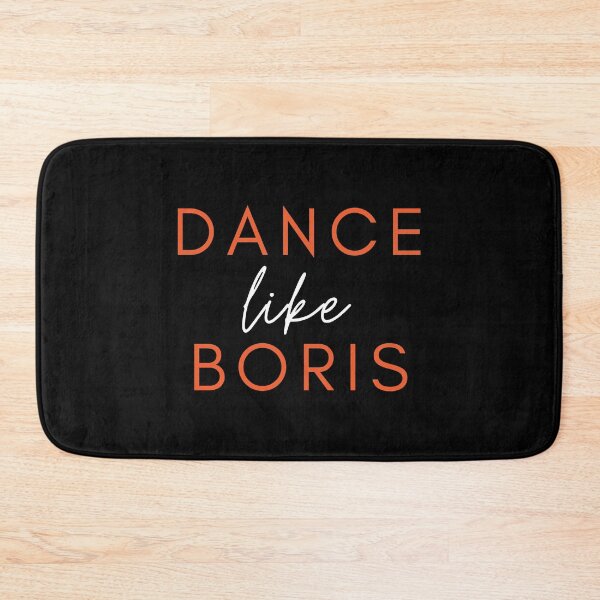 Item preview, Dance like Boris – funny quote – meme. Black, orange, white print. designed and sold by fowons.