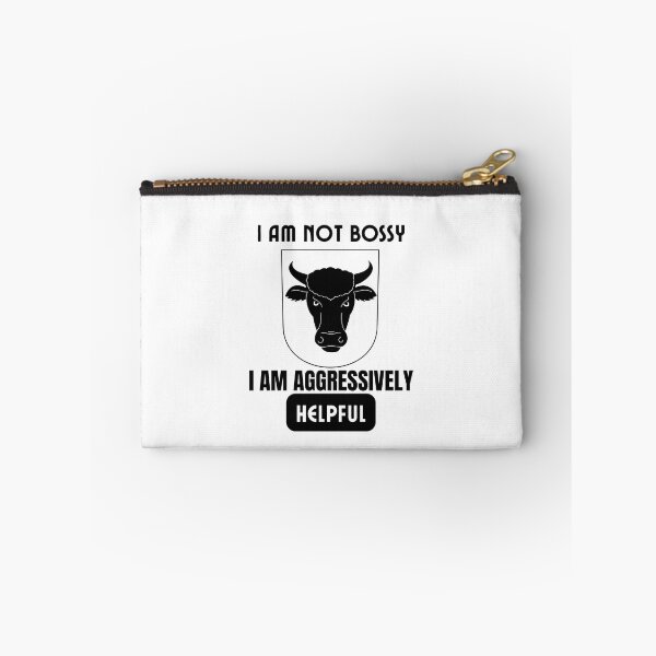 Item preview, I Am Not Bossy I Am Aggressively Helpful designed and sold by theredsharp.