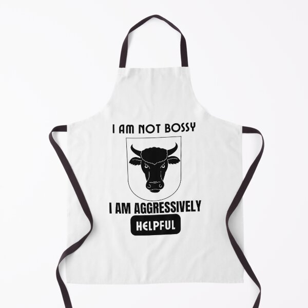 Item preview, I Am Not Bossy I Am Aggressively Helpful designed and sold by theredsharp.