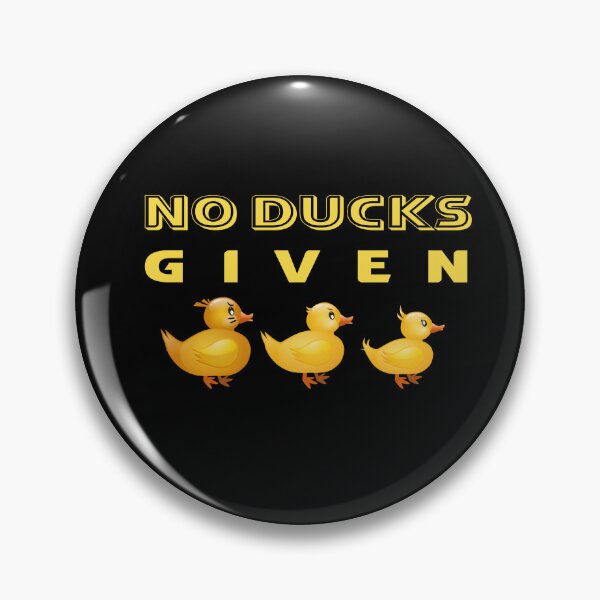 Item preview, No ducks given  designed and sold by fadouades.