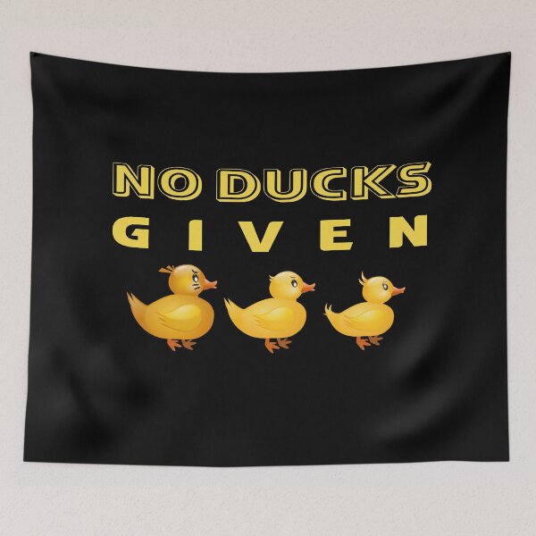 Item preview, No ducks given  designed and sold by fadouades.