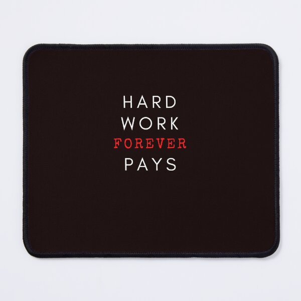 Item preview, Hard Work Forever Pays designed and sold by Mikolaj Sudol.